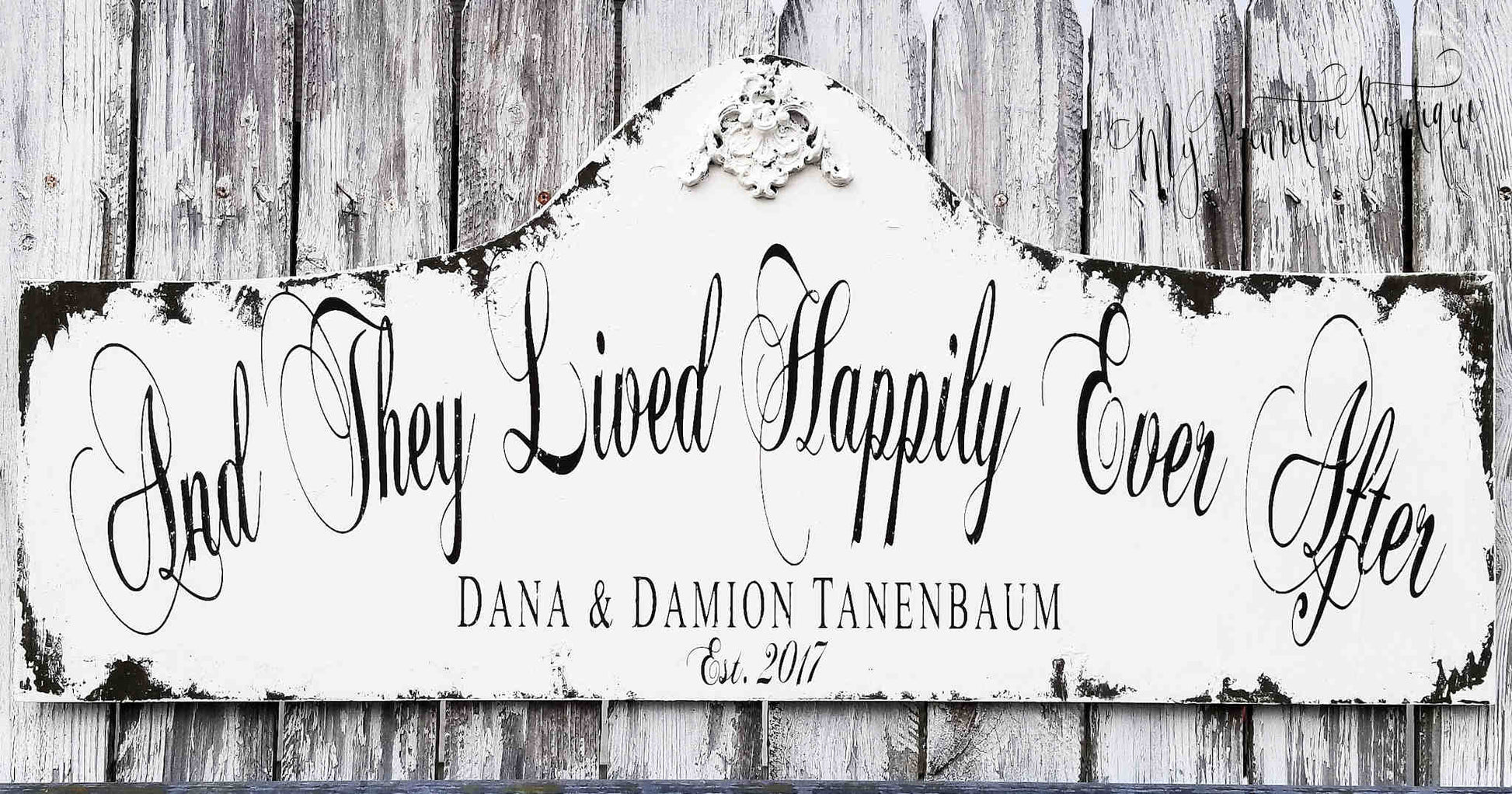 Personalized rustic wood wedding sign reading ‘And They Lived Happily Ever After’ hand painted distressed ivory finish.